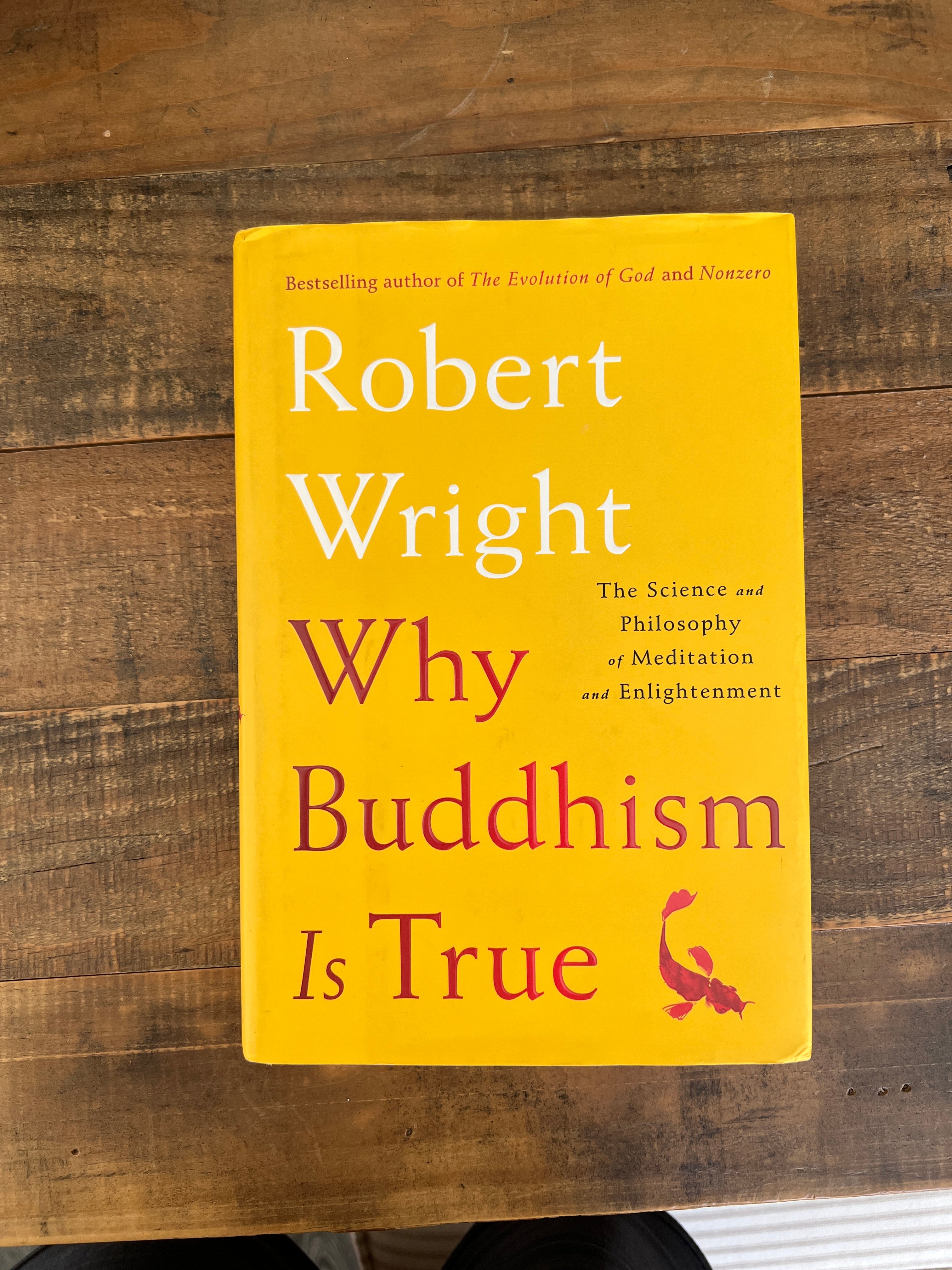 Why Buddhism Is True