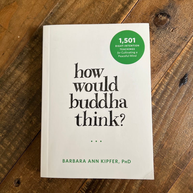 How Would Buddha Think?