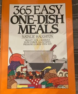 365 easy one dish meals
