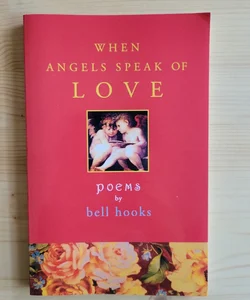 When Angels Speak of Love