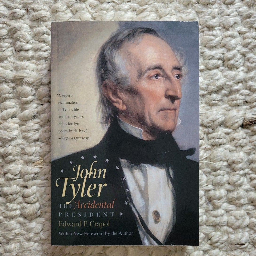 John Tyler, the Accidental President