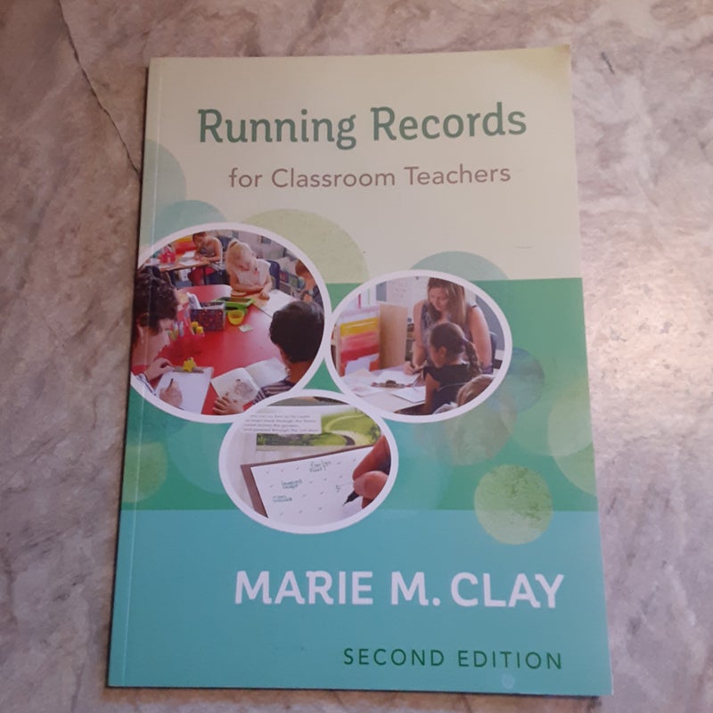 Running Records for Classroom Teachers, Second Edition