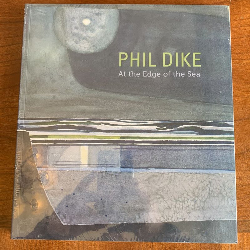 Phil Dike: At the Edge of the Sea