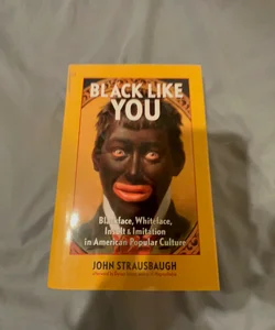 Black Like You