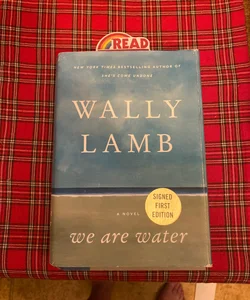 We Are Water-SIGNED, FIRST EDITION 