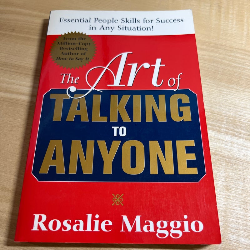 The Art of Talking to Anyone: Essential People Skills for Success in Any Situation