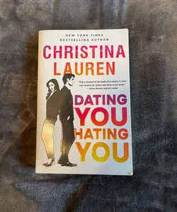 Dating You / Hating You