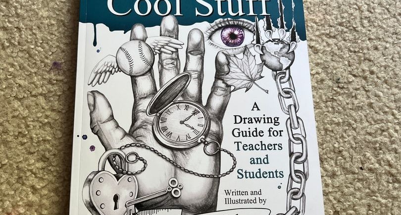 How to Draw Cool Stuff: A Drawing Guide for Teachers and Students