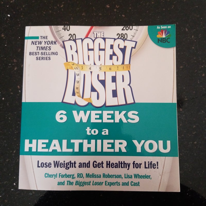 The Biggest Loser: 6 Weeks to a Healthier You