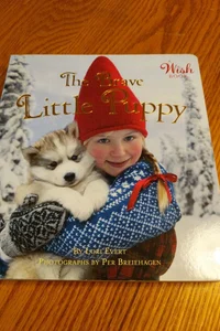 The Brave Little Puppy (a Wish Book)