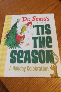 Dr. Seuss's 'Tis the Season: a Holiday Celebration