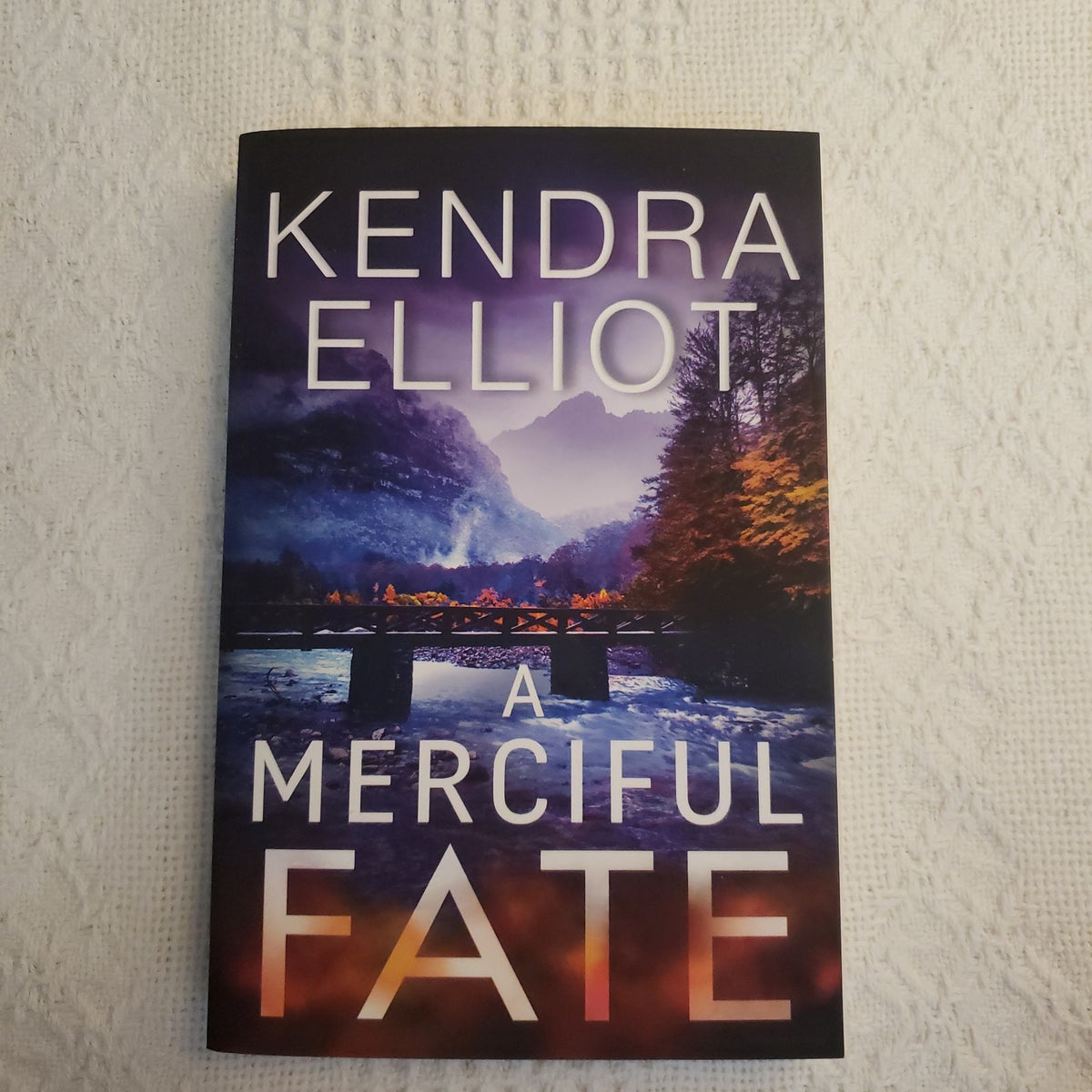 A Merciful Fate by Kendra Elliot