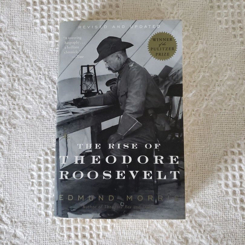 The Rise of Theodore Roosevelt