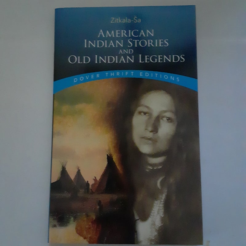 American Indian Stories and Old Indian Legends