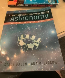 Learning Astronomy by Doing Astronomy