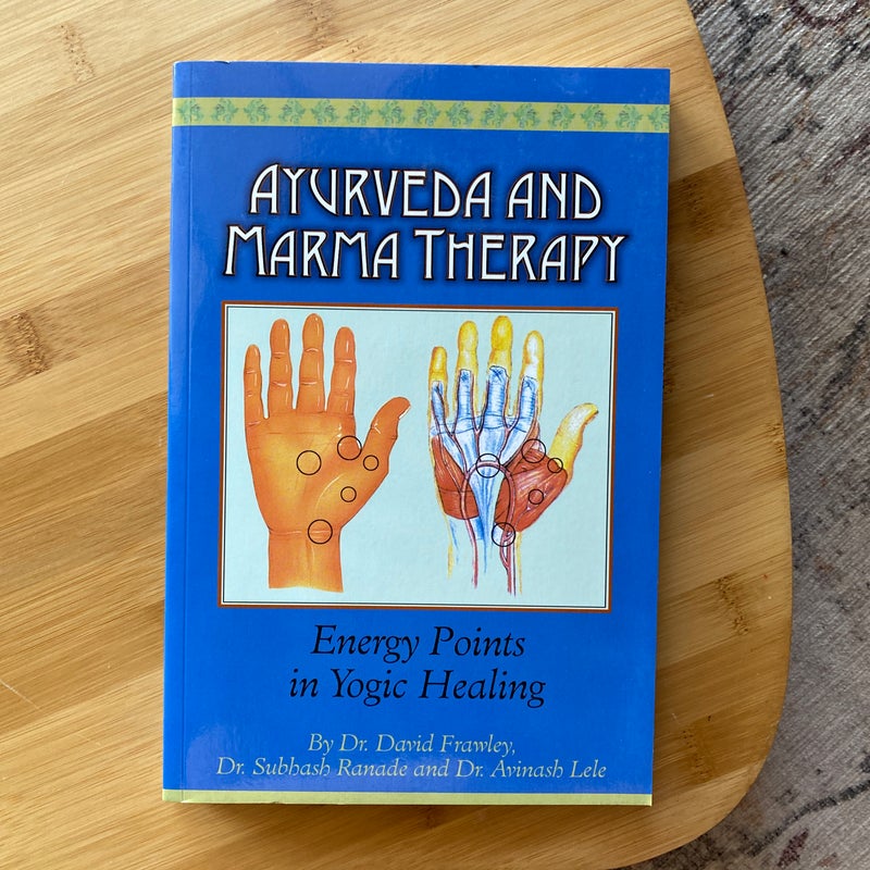 Ayurveda and Marma Therapy