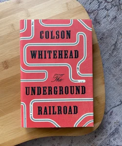 The Underground Railroad (Pulitzer Prize Winner) (National Book Award Winner) (Oprah's Book Club)