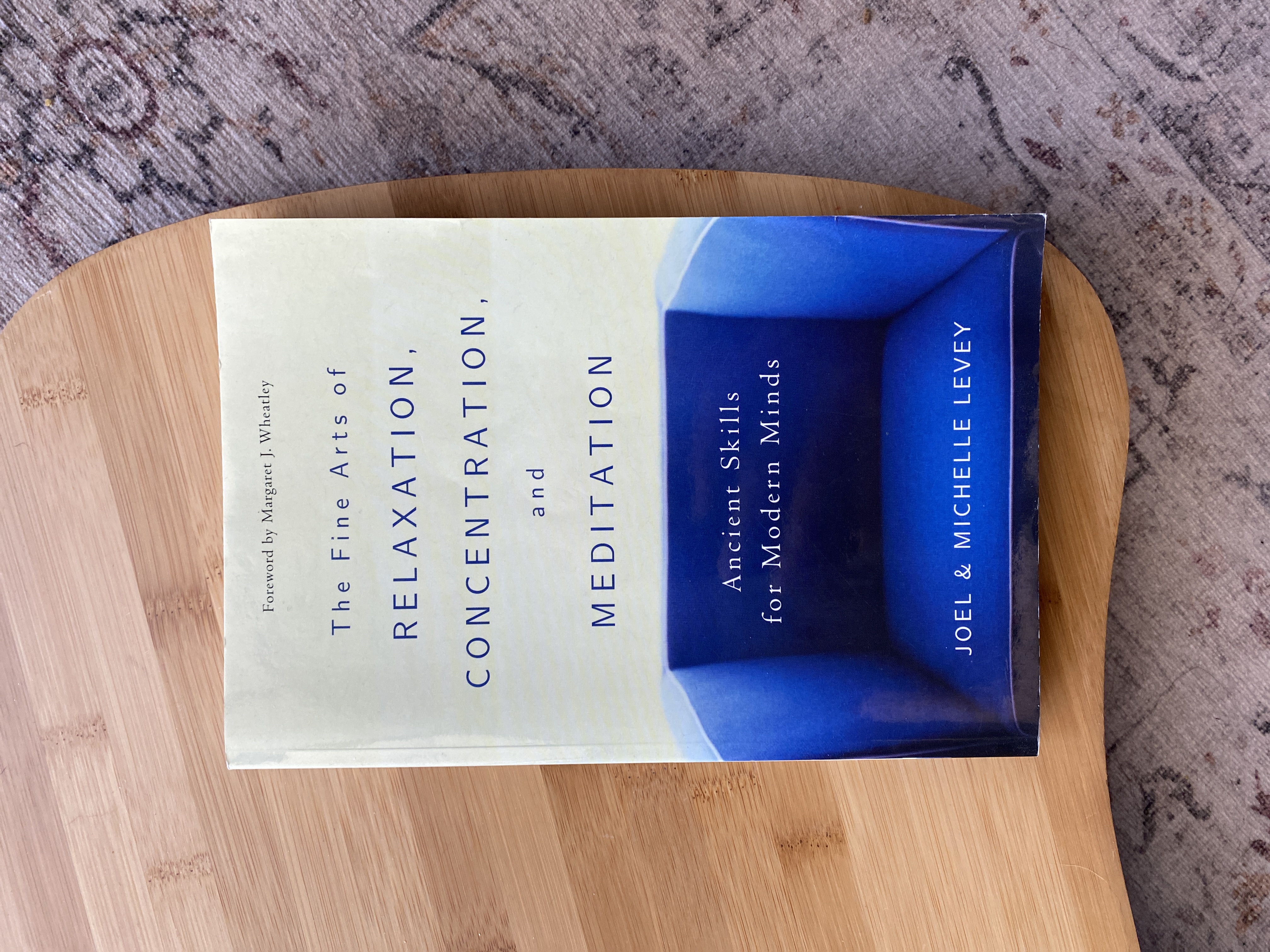 The Fine Arts of Relaxation, Concentration, and Meditation