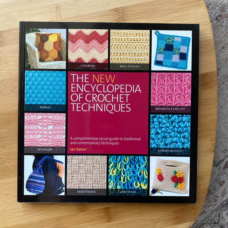 The New Encyclopedia of Crochet Techniques