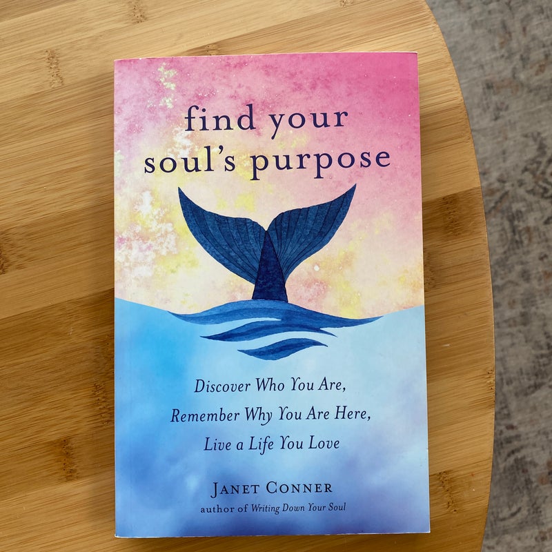 Find Your Soul's Purpose