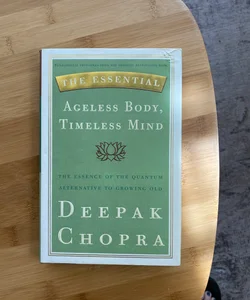 The Ageless Body, Timeless Mind