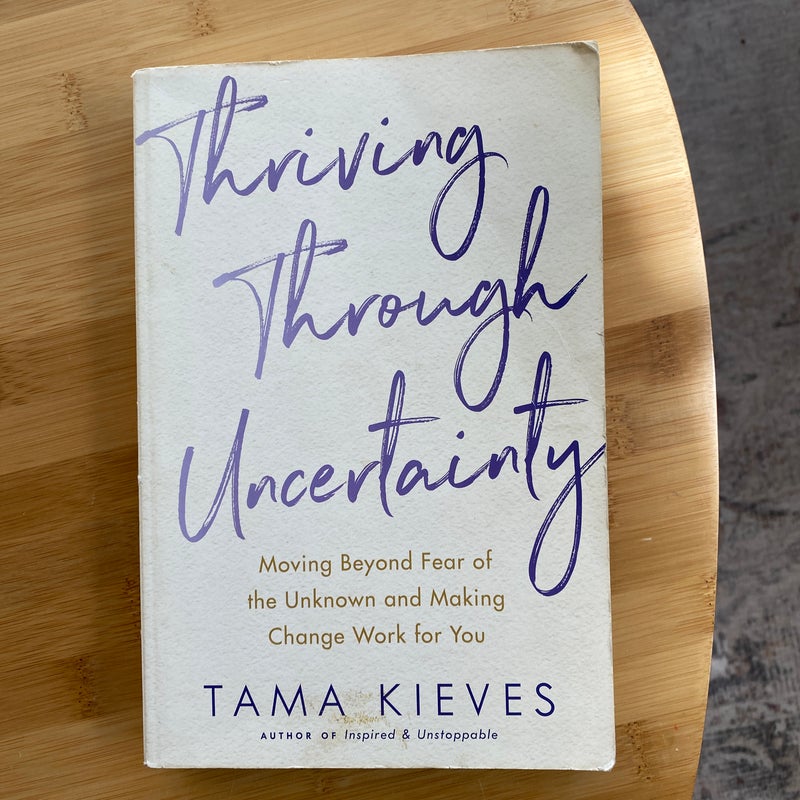 Thriving Through Uncertainty