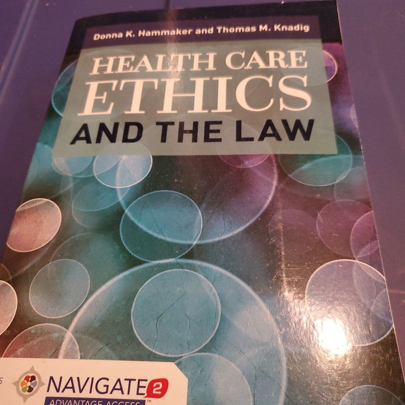 Health Care Ethics and the Law