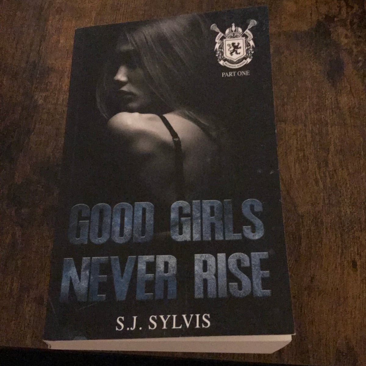 Good Girls Never Rise by S. J. Sylvis