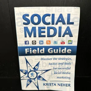 Social Media Field Guide