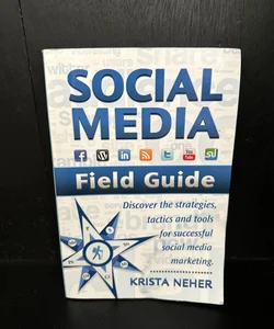 Social Media Field Guide