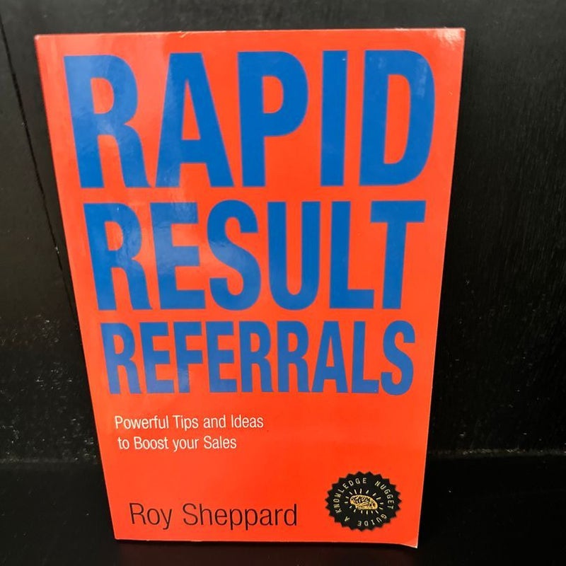 Rapid Result Referrals