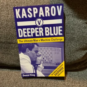Kasparov V Deeper Blue
