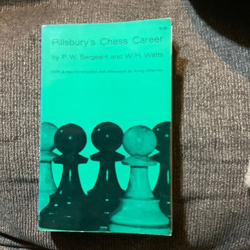Pillsbury’s Chess Career