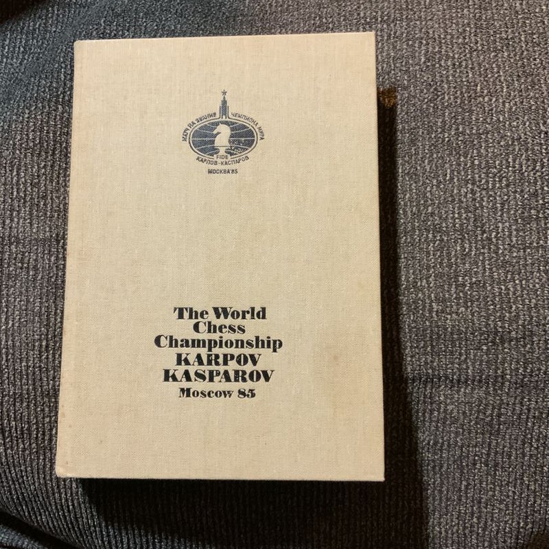 The world chess championship Karpov Kasparov Moscow 85