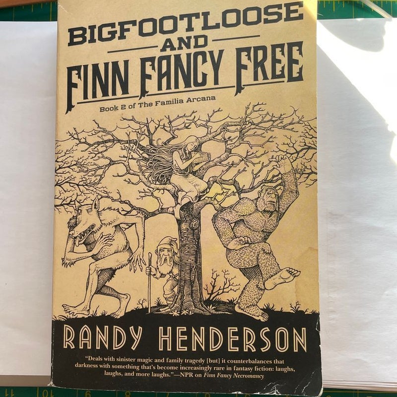 Bigfootloose and Finn Fancy Free