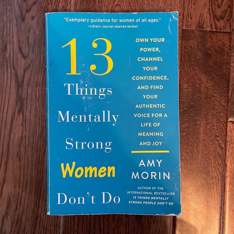13 Things Mentally Strong Women Don't Do
