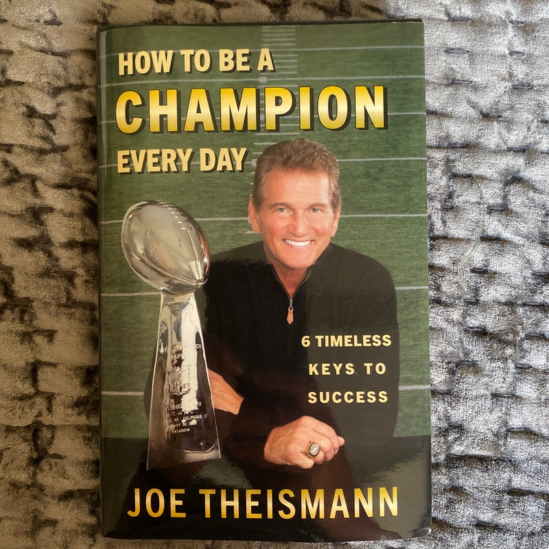 How to Be a Champion Every Day