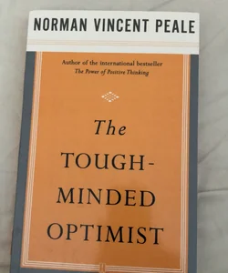 The Tough-Minded Optimist