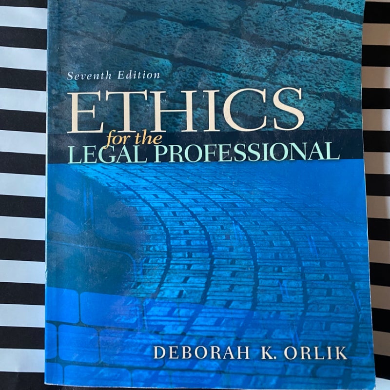 Ethics for the Legal Professional