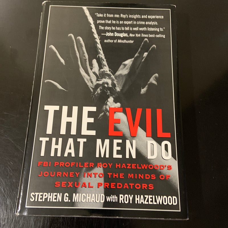 The Evil That Men Do