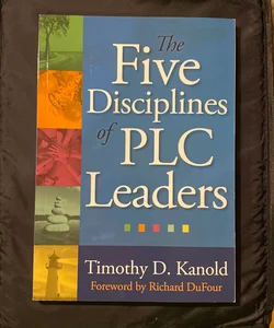 The Five Disciplines of PLC Leaders