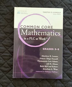 Common Core Mathematics in a PLC at Work