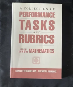 A Collection of Performance Tasks and Rubrics