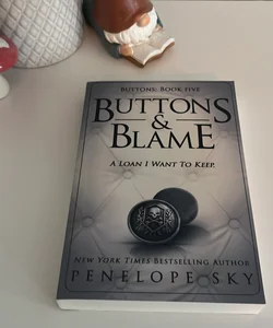 Buttons and Blame