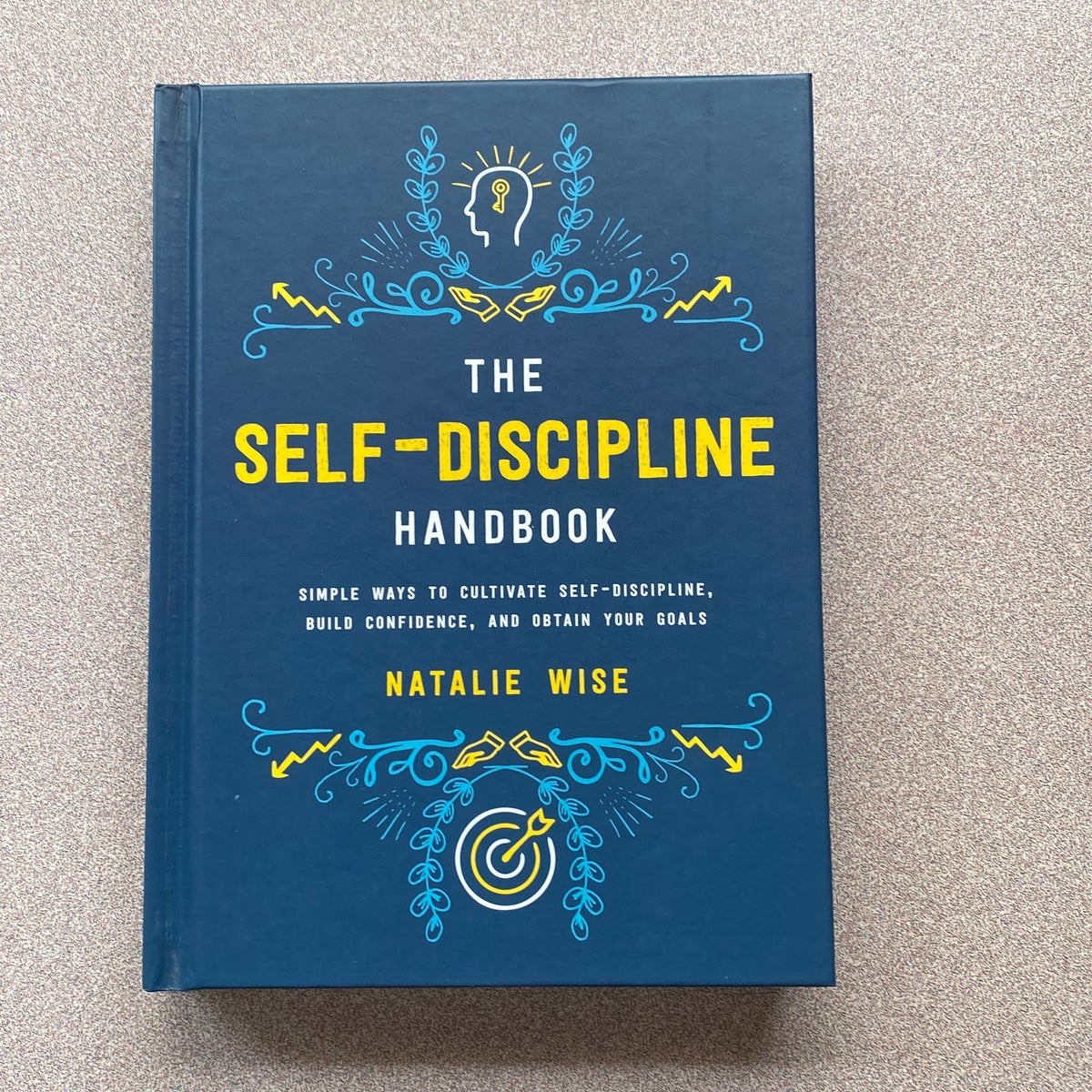 The Self-Discipline Handbook