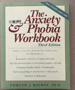 The Anxiety and Phobia Workbook