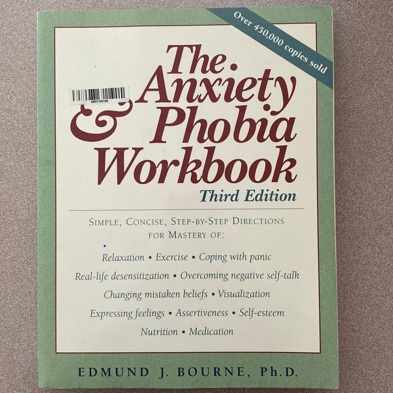 The Anxiety and Phobia Workbook