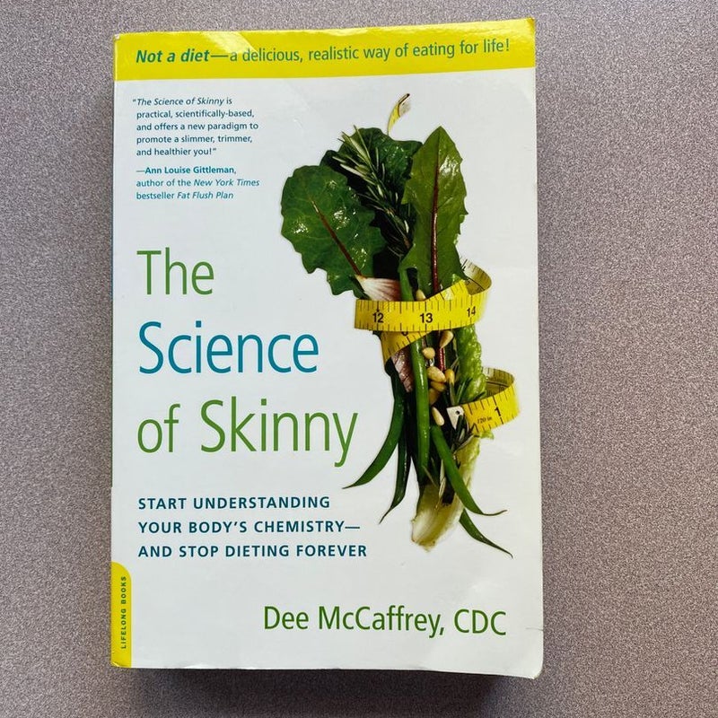 The Science of Skinny