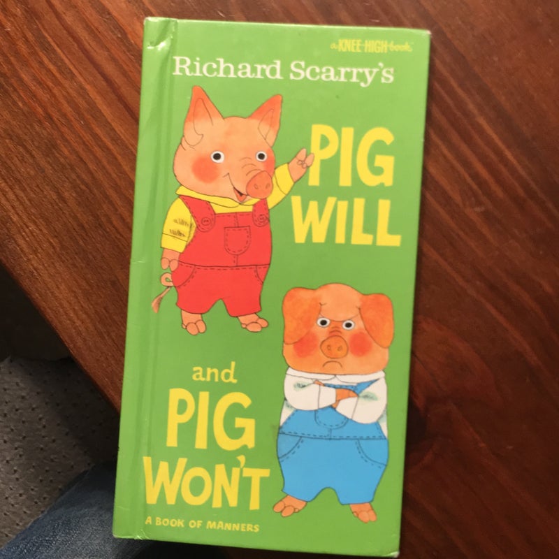 Richard Scarry's Pig Will and Pig Won't