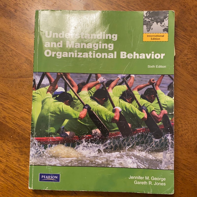 Understanding and Managing Organizational Behavior: Global Edition